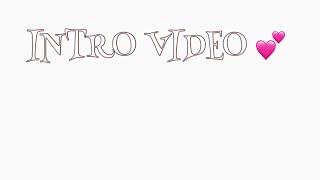 INTRO VIDEO || Lexiss & Drey