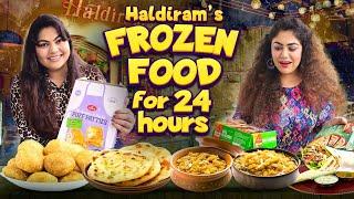 We Only Ate Haldiram's Frozen Food For 24 Hours Food Challenge ft. @TheThakurSisters