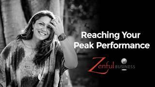 Reaching Peak Performance in Business & Career #performancecoaching #productivity