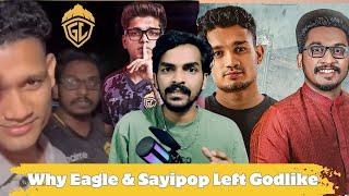 എന്തുകൊണ്ട് Eagle & Sayipop Left Godlike | Full Behind the Story | Junior Gaming