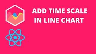 How to Create Time Scale in Line Chart with React Chart JS