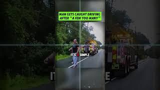 Man Gets Caught Driving After a Few Too Many