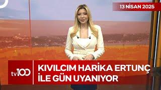 Kıvılcım Harika Ertunç ile Gün Uyanıyor | 13 Nisan 2025