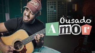 Ousado Amor Fingerstyle cover por Hebert Freire