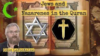 Jews and Nazarenes in the Quran - Odon LaFontaine