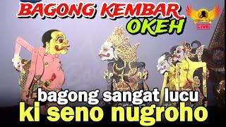 LAKONE OPO WAE PANGGAH GAYENG SPESIAL BAGONG KEMBAR OKEH KI SENO NUGROHO