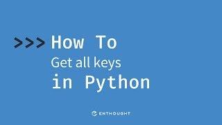 How to get all the keys from a dictionary in Python