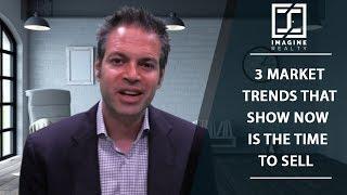 Long Beach Real Estate Agent: 3 Reasons to Consider Selling Now