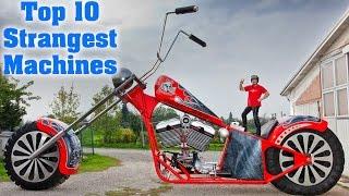 Top 10 Strangest Machines in the World | Top 10 Everything