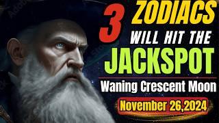 Nostradamus Predicted Only 3 Zodiac Signs Will Be RICH After November 26, 2024!