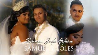 RESUMEN BODA GITANA (Samuel y Loles)