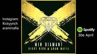 Ricky Rich & ARAM Mafia - Min Diamant