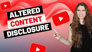 Disclosing Altered Content On YouTube (What To Know—AI Tip)