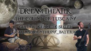 The Count of Tuscany - Dream Theater (Guitar Cover) | Featuring @anthunybatera