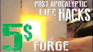 How To Build A 5$ Mini Forge - Knife Making Forge - Post Apocalyptic Life Hacks