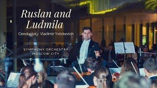 Ruslan and Ludmila (Overture) / Conductor - Vladimir Yatskevich