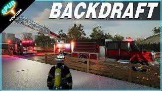 We Had a Backdraft Into the Flames Firefighting Gameplay