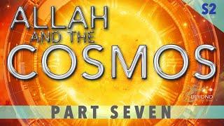 Allah and the Cosmos - THE LAST SUNRISE [S2 Part 7]