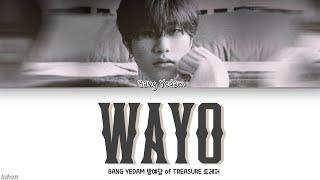 BANG YEDAM (방예담) - ‘WAYO (왜요)’ LYRICS [HAN|ROM|ENG COLOR CODED] 가사