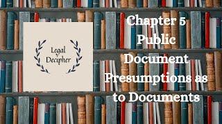 Evidence | Chapter 5 | Public Documents | Presumption as to Documents | Section 74 - 90A