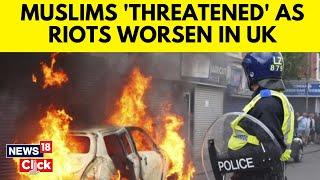 UK Protests News | Muslims In Britain Feel Threatened As Protests Rage On |  Britain Protest | N18G