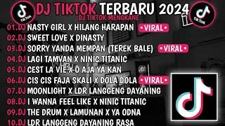 DJ TIKTOK TERBARU 2024  DJ NASTY GIRL X HILANG HARAPAN DJ SWEET LOVE X DINASTY VIRAL TIKTOK