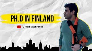 PhD in Finland | How to apply for PhD admissions | Admission criteria explained by expert