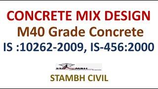 Mix Design of M40 Grade Concrete, IS 10262:2009