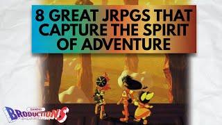 8 Great JRPGs That Capture The Spirit Of Adventure!