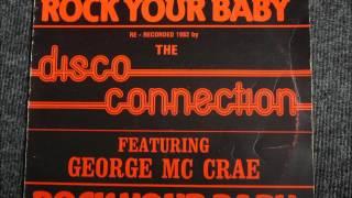 The Disco Connection - Rock Your Baby Original 12 inch Version 1982