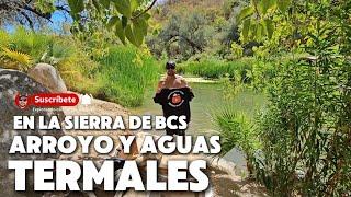 Sin Censura  AGUAS TERMALES ️ en La Sierra de Baja California Sur México