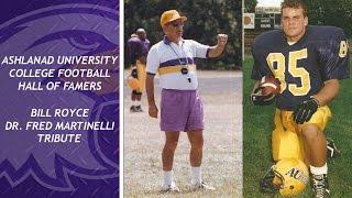 Bill Royce/Dr. Fred Martinelli Tribute - Ashland College Football Hall of Famers