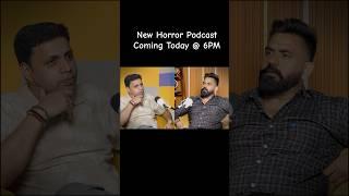 New Horror Podcast coming today @CKBISHT  #thevikaspodcastshow #facts #horror #horrorstories