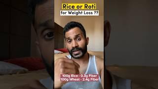 Rice or Roti For Weight Loss?? वजन कम करने के लिए चावल या रोटी ?? #shorts