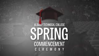 Albany Technical College Spring Commencement Ceremony 2024 (11AM)