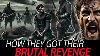 William Wallace Brutal Revenge! | What The Movie Doesn't Tell You | SCOTLAND