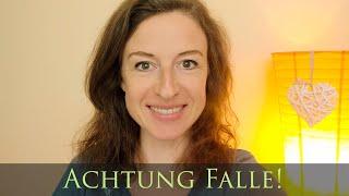 Achtung Falle! Oder: Der Weg zur Selbstermächtigung