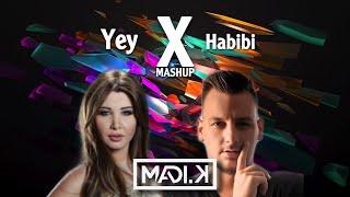 Habibi x Yey (Madi Karimeh Mashup) | Gimi-O x Nancy Ajram