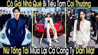 Cô Gái Nhà Quê Đi Mua Biệt Thự Bị Tiểu Tam Coi Thường Như Rác Rưởi, Ai Ngờ Cô Là Nữ Tổng Tài Bá Đạo