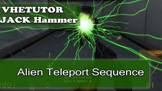 Valve Hammer Editor / JACK - Alien Teleport Sequence Tutorial