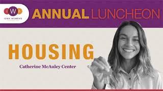 Supportive Housing at Catherine McAuley Center - Iowa Women's Foundation Luncheon