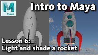 Intro to Maya: Lesson 6 / 10 - Lighting and shading your rocket