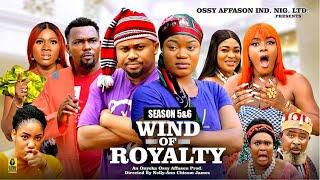 WIND OF ROYALTY (SEASON 5&6) - 2025 LATEST NIGERIAN NOLLYWOOD MOVIE