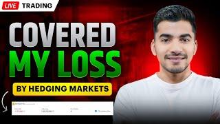 Live Trading: How I Covered My Losses Using Hedging in the Market!