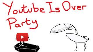 YoutubeIsOverParty - I Could Lose *97%* Of My Ad Revenue
