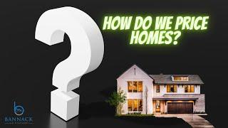 How do we come up with home prices? Missoula Real Estate