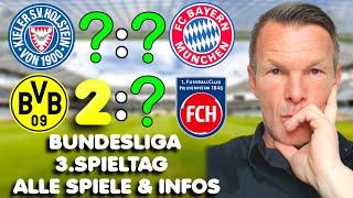 Bundesliga Tippspiel 3. Spieltag 2024/25  BVB - Heidenheim | Kiel - FC Bayern