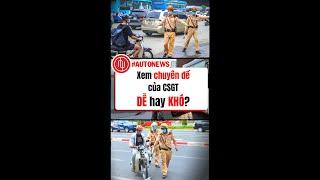 Xem chuyên đề của CSGT dễ hay khó? #shorts