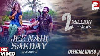 Jee Nahi Sakday | Mazhar Rahi | Official Music Video | 2020 | The Panther Records