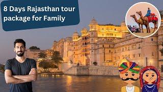 8 Days Rajasthan Tour Package For Family | Complete Details Here